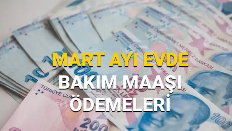 Mart 2025 Evde Bakım Maaşı Sorgulama ve Ödemeler Hakkında Bilmeniz Gerekenler