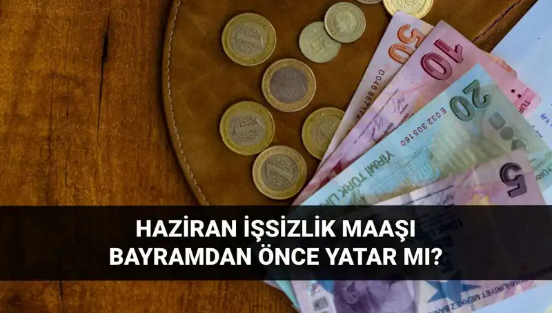 İşsizlik Aylığı Bayram Öncesi Yatacak mı? 2025 Özeti