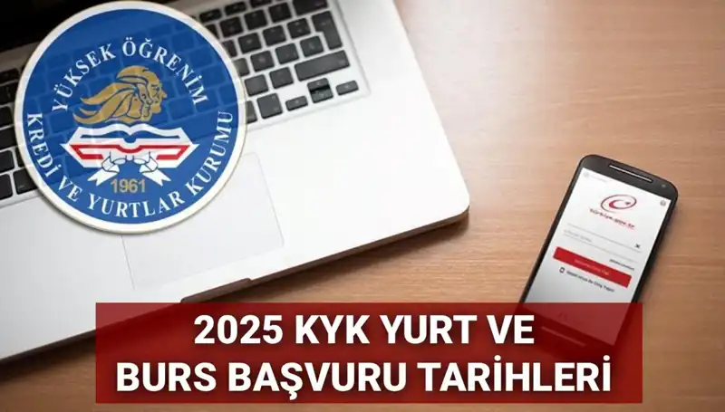 KYK Yurt ve Burs Başvuru Tarihleri 2025: Beklenen Duyuru Ne Zaman?