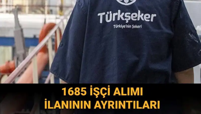 Türkiye Şeker Fabrikaları (TÜRKŞEKER) İşçi Alımı Süreci ve Başvuru Detayları