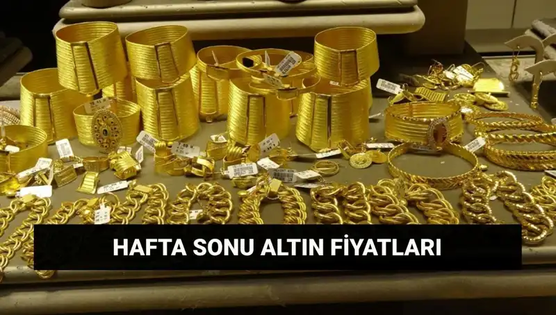 Hafta Sonu Altın Fiyatları: Gram ve Çeyrek Altında Son Durum Ne?