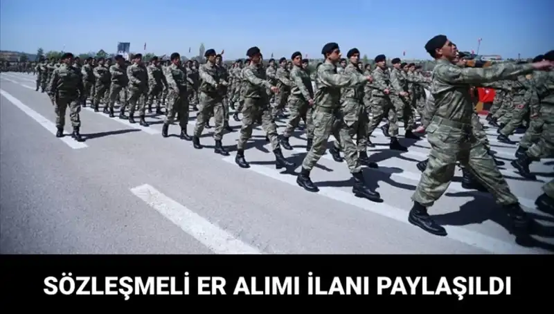 Türkiye'de Sözleşmeli Er Alım İlanı: Detaylar Açıklandı!