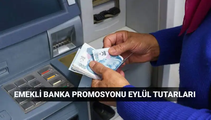 Eylül 2025 Emekli Banka Promosyonları: En Yüksek Tutarları ve İpuçları
